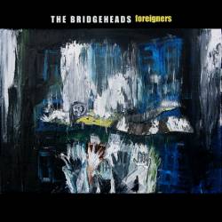 The Bridgeheads : Foreigners